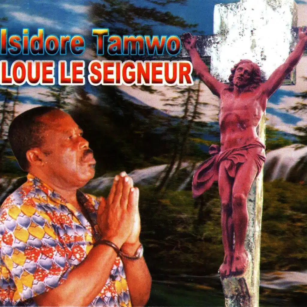 Loue Le Seigneur