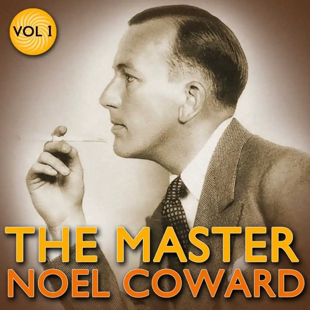 Noel Coward - The Master, Vol. 1