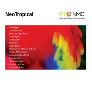 NeoTropical (Nuevas Músicas Colombianas: Nmc 01)