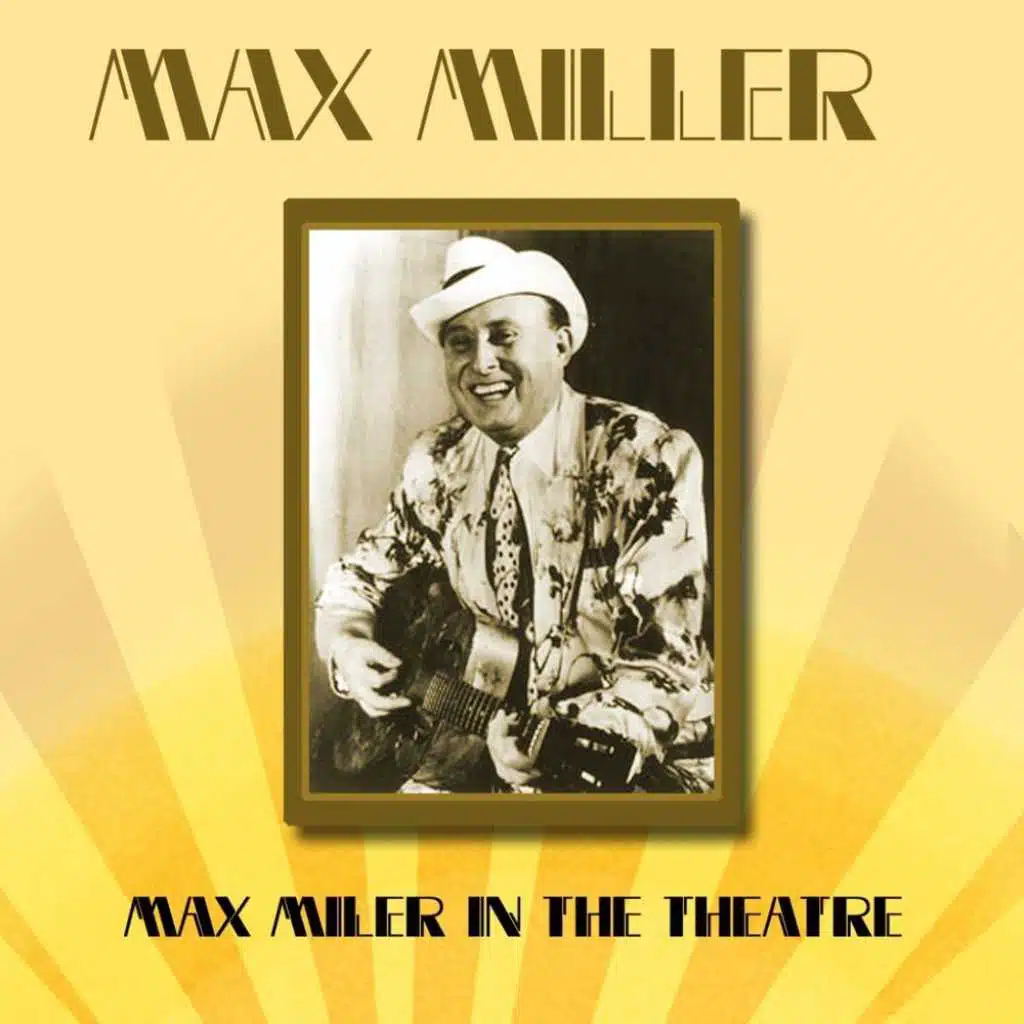 Max Miller In The Theatre