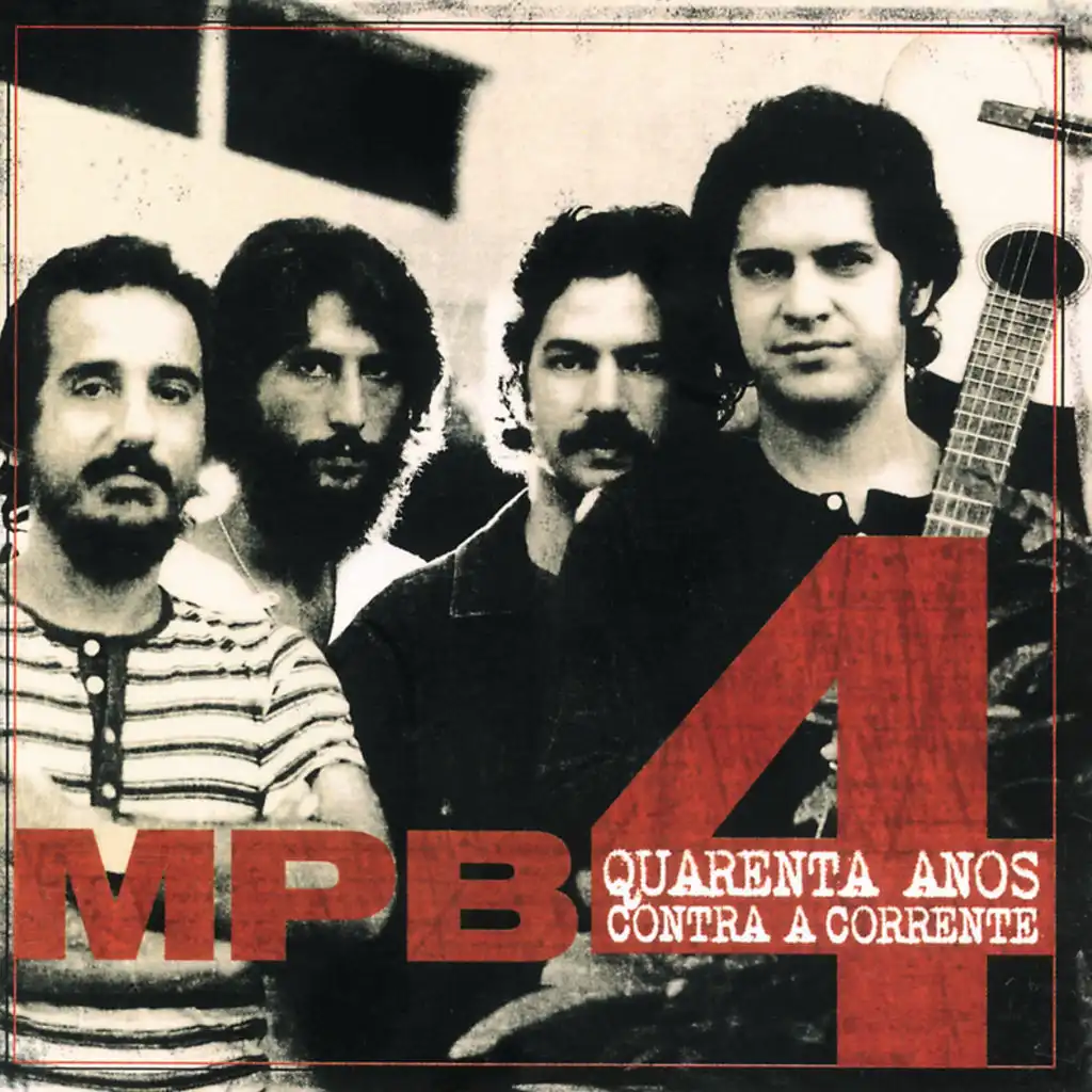 MPB-4 - 40 Anos - Live