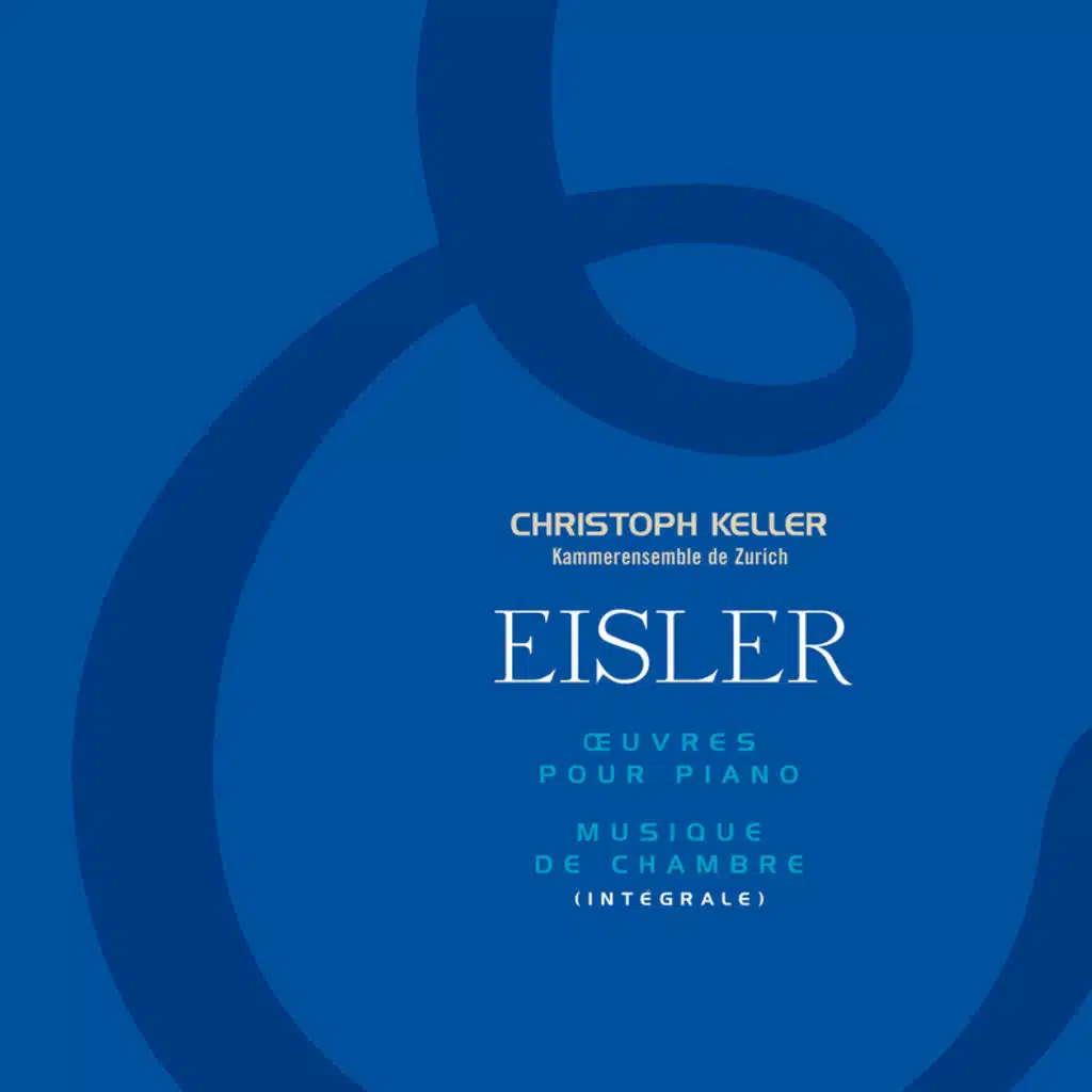 Eisler-Ouvres intégrales de musique de chambre et pour piano