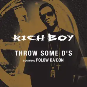 Throw Some D's (Radio Edit (w/o Too Short)) [feat. Polow Da Don]