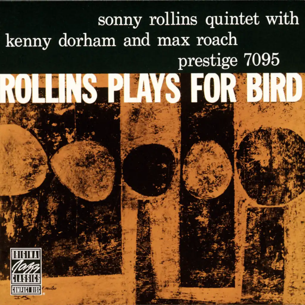 Rollins Plays For Bird (feat. Kenny Dorham & Max Roach)