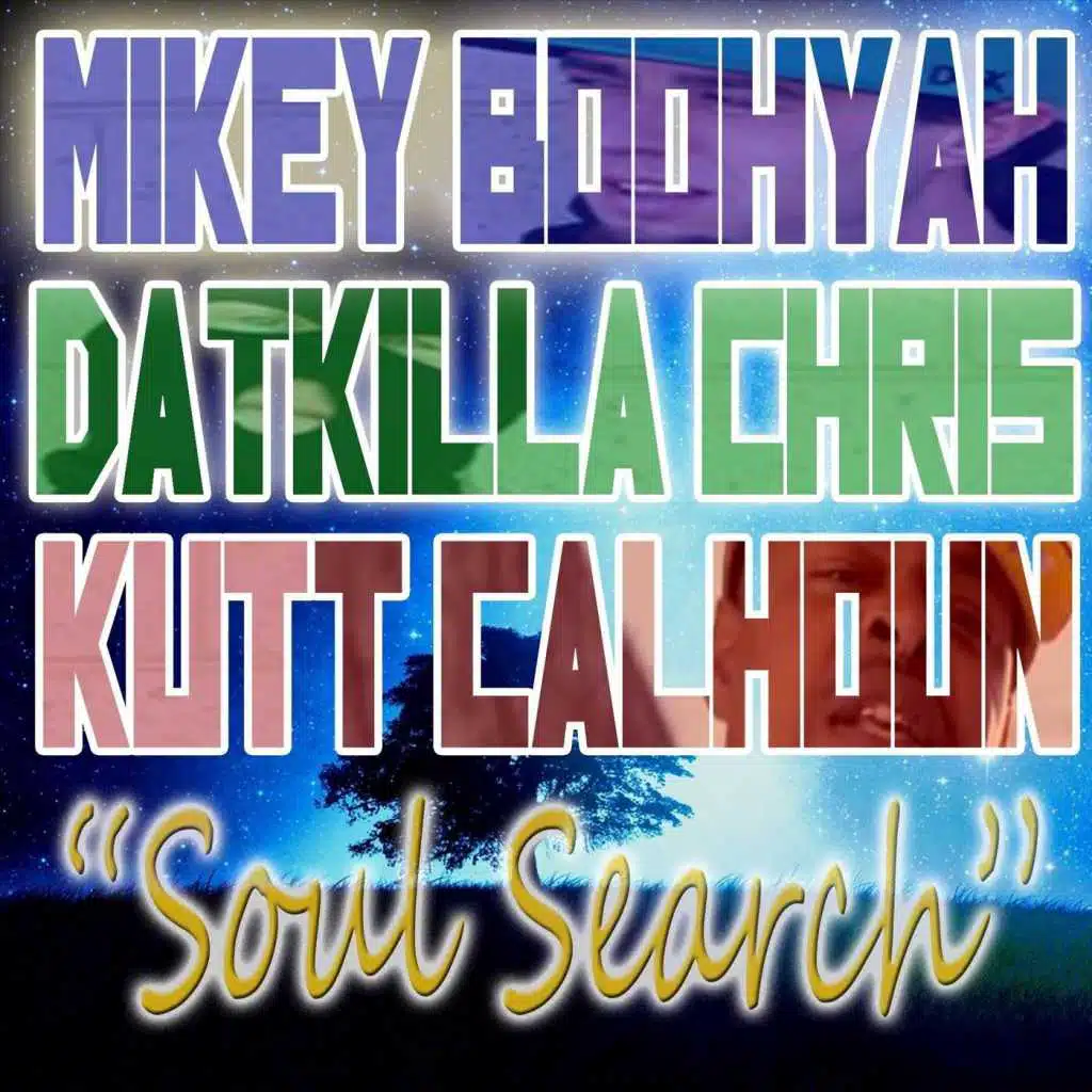 Soul Search (feat. Mikey Boohyah & Kutt Calhoun)