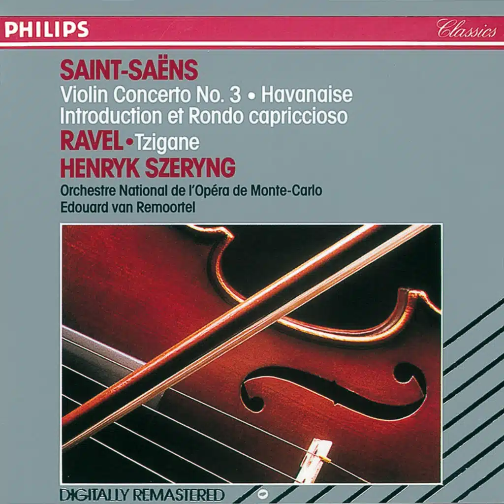 Saint-Saëns: Violin Concerto No. 3; Havanaise; Introduction et Rondo Capriccioso / Ravel: Tzigane