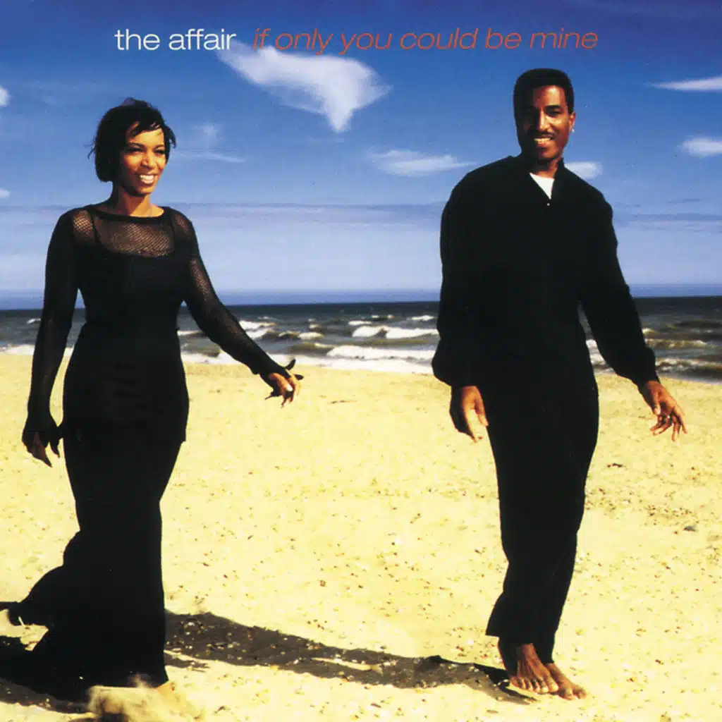 If Only You Could Be Mine