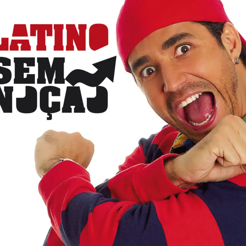 Latino - Sem Noção - Singles Exclusivos