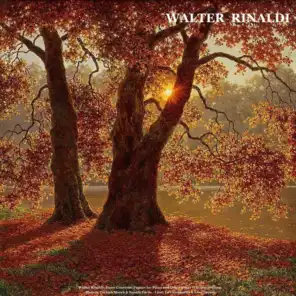 Walter Rinaldi: Piano Concerto, Fugues for Piano and Other Songs - Chopin: Waltzes - Mozart: Turkish March & Sonata Facile - Liszt: La Campanella & Love Dream