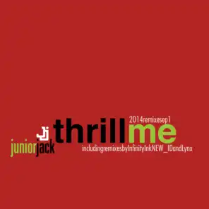 Thrill Me (Lynx Remix)