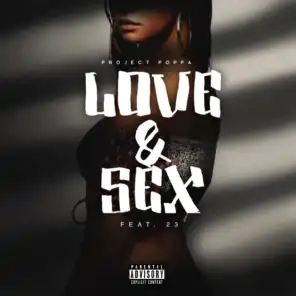 Love and Sex (ft. 23)