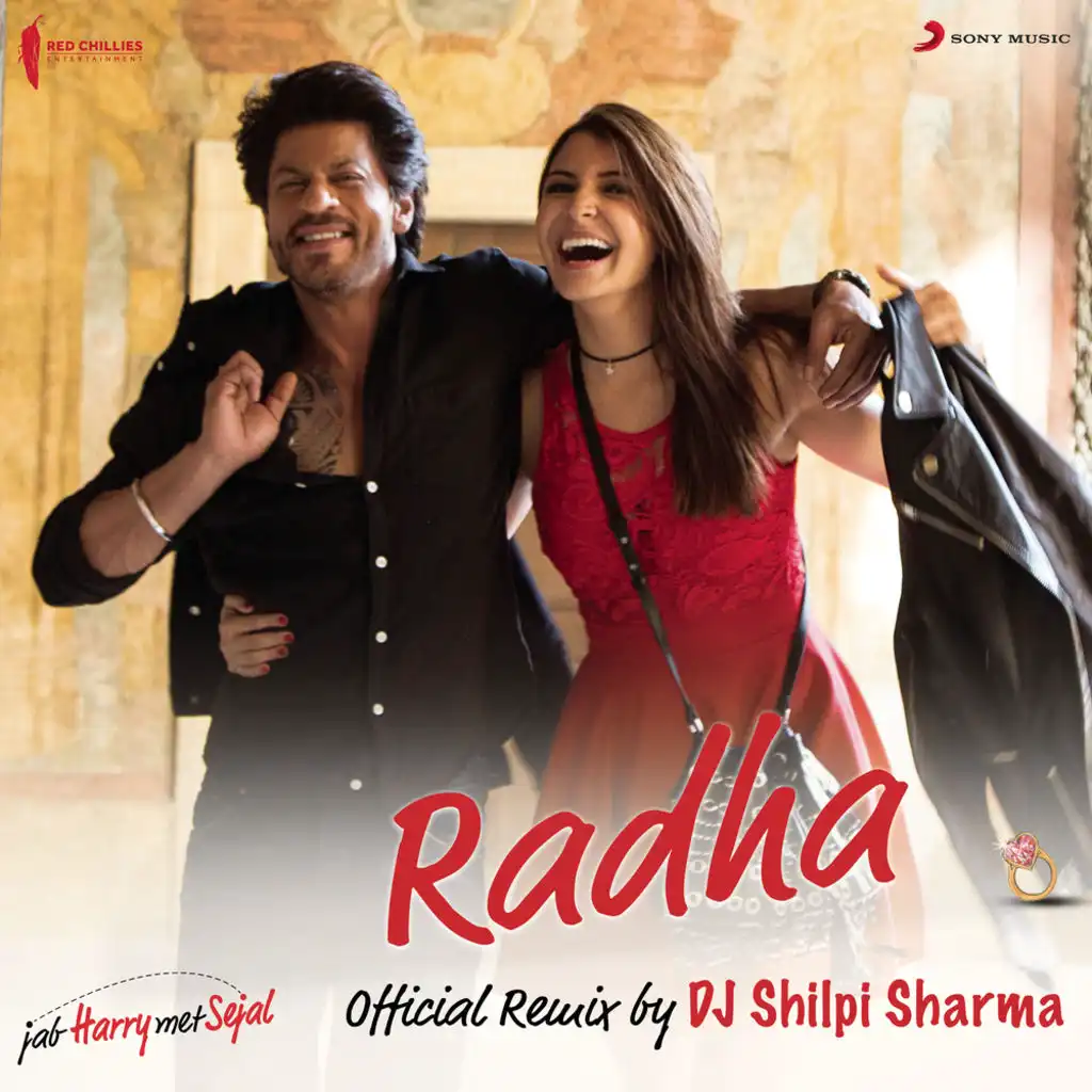Radha (Official Remix by DJ Shilpi Sharma) [From "Jab Harry Met Sejal"]