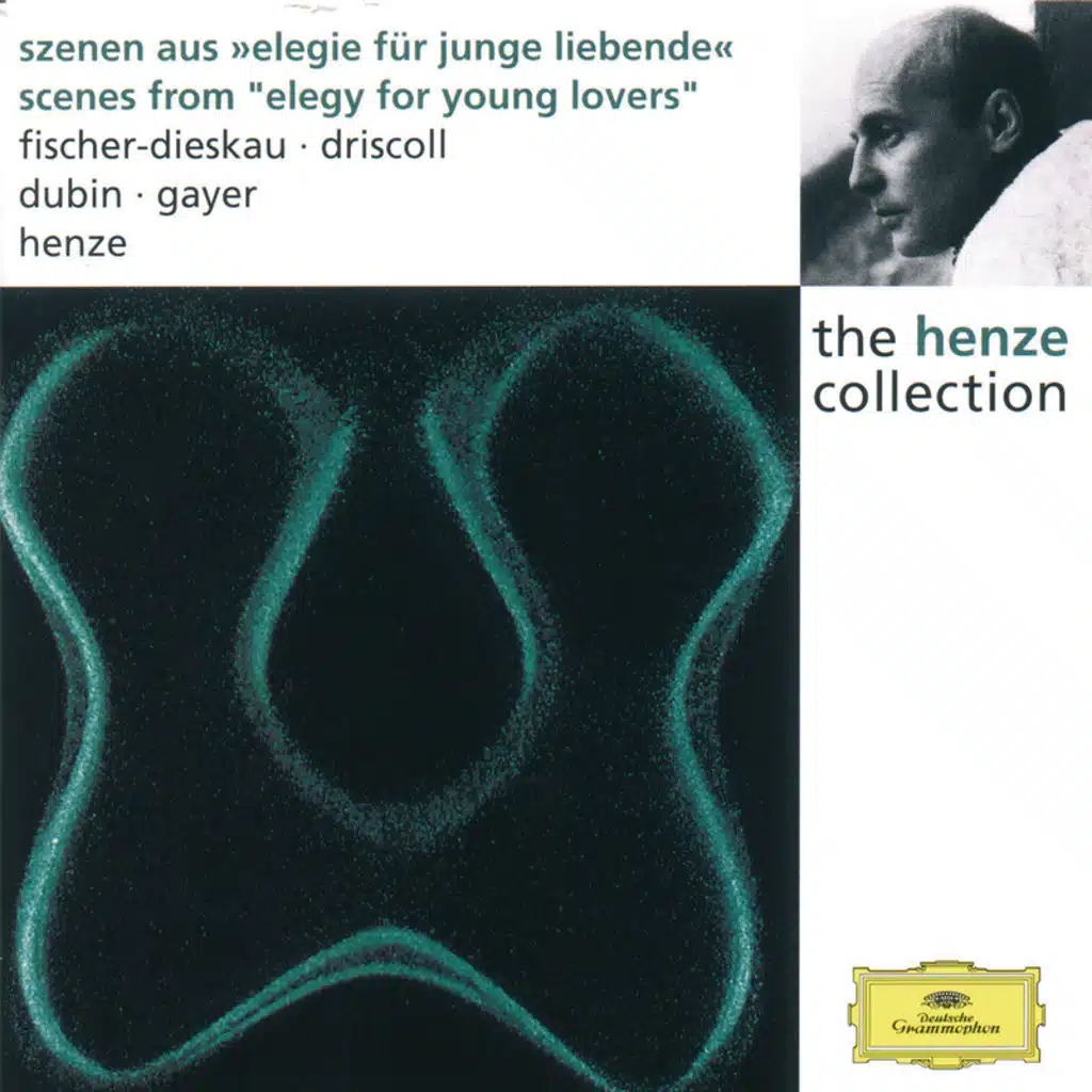Henze: Scenes From "Elegy For Young Lovers" - German Version By L. Landgraf With The Collaboration Of W. Schachteli & H.W. Henze: Du mein, ganz mein