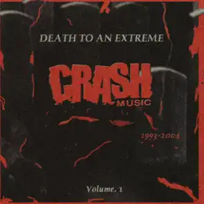 Crash Music: Death to an Extreme