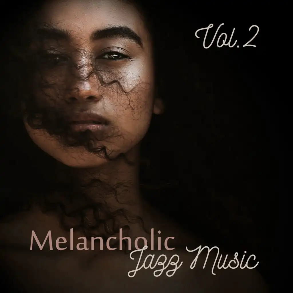 Melancholic Jazz Music Vol. 2