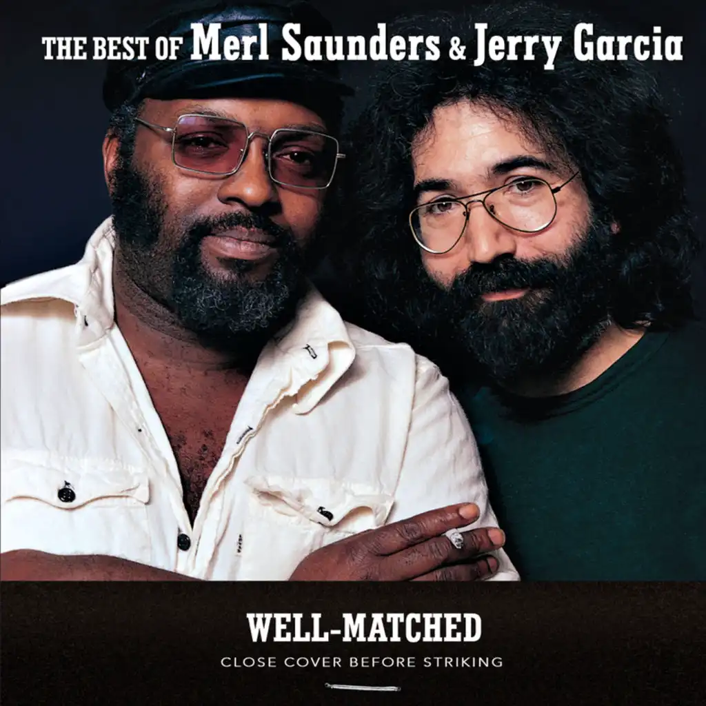 Well-Matched: The Best Of Merl Saunders & Jerry Garcia