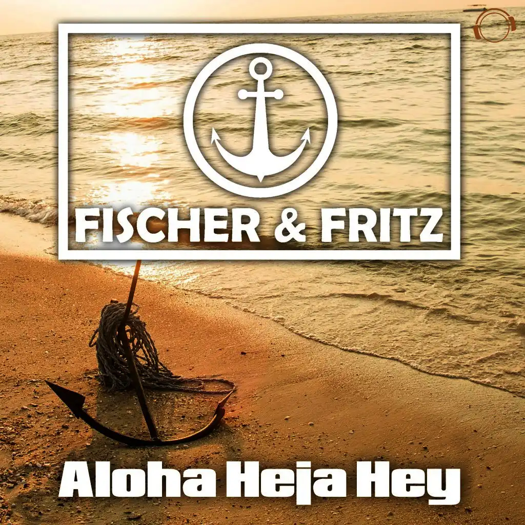 Aloha Heja Hey (Alex M. Remix)