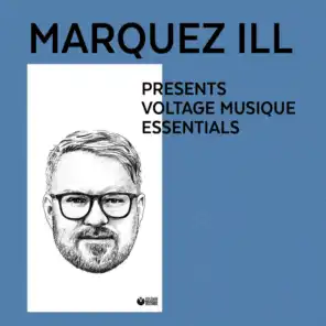 Marquez Ill Presents Voltage Musique Essentials