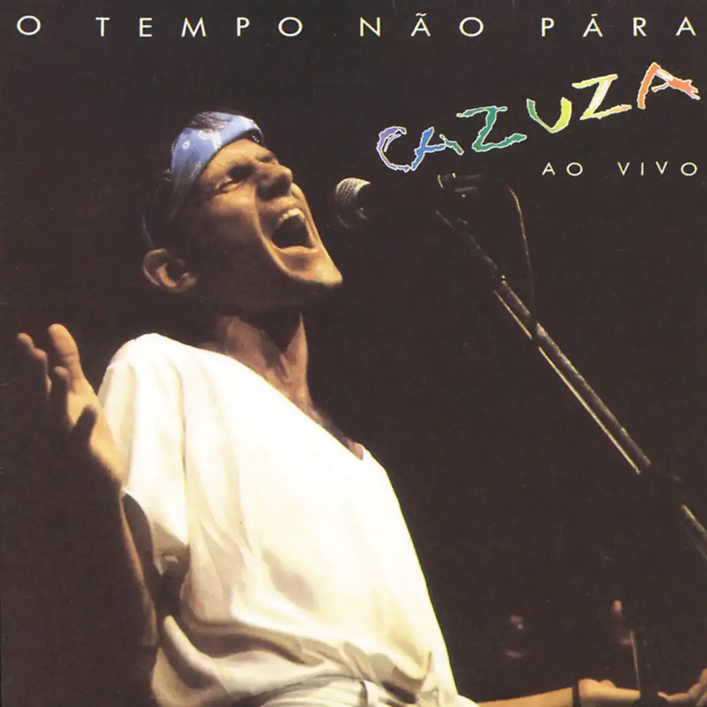 O Tempo Não Pára (Ao Vivo No Rio De Janeiro / 1988)