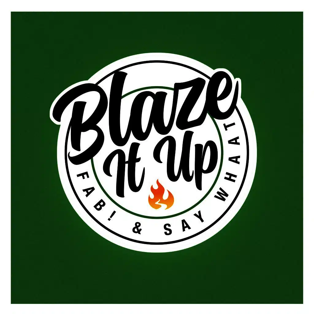 Blaze It Up