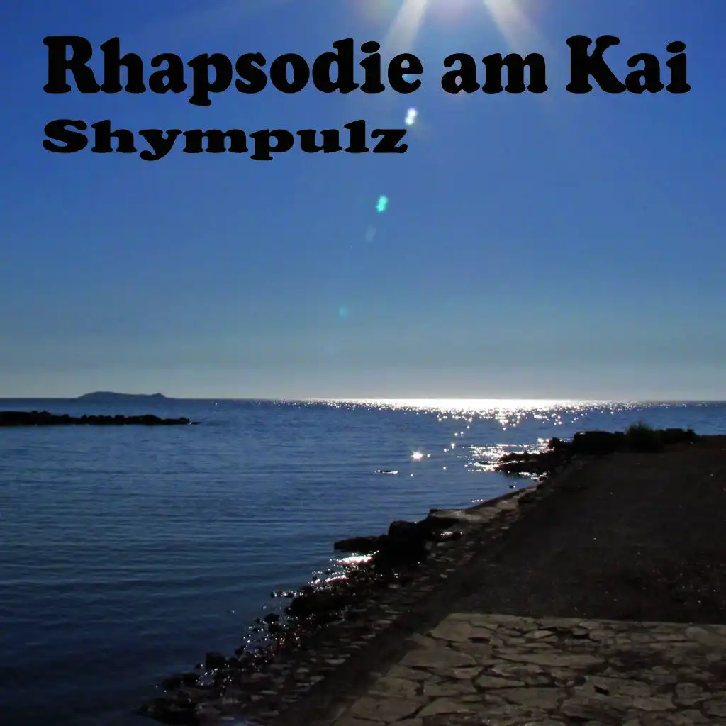 Rhapsodie am Kai