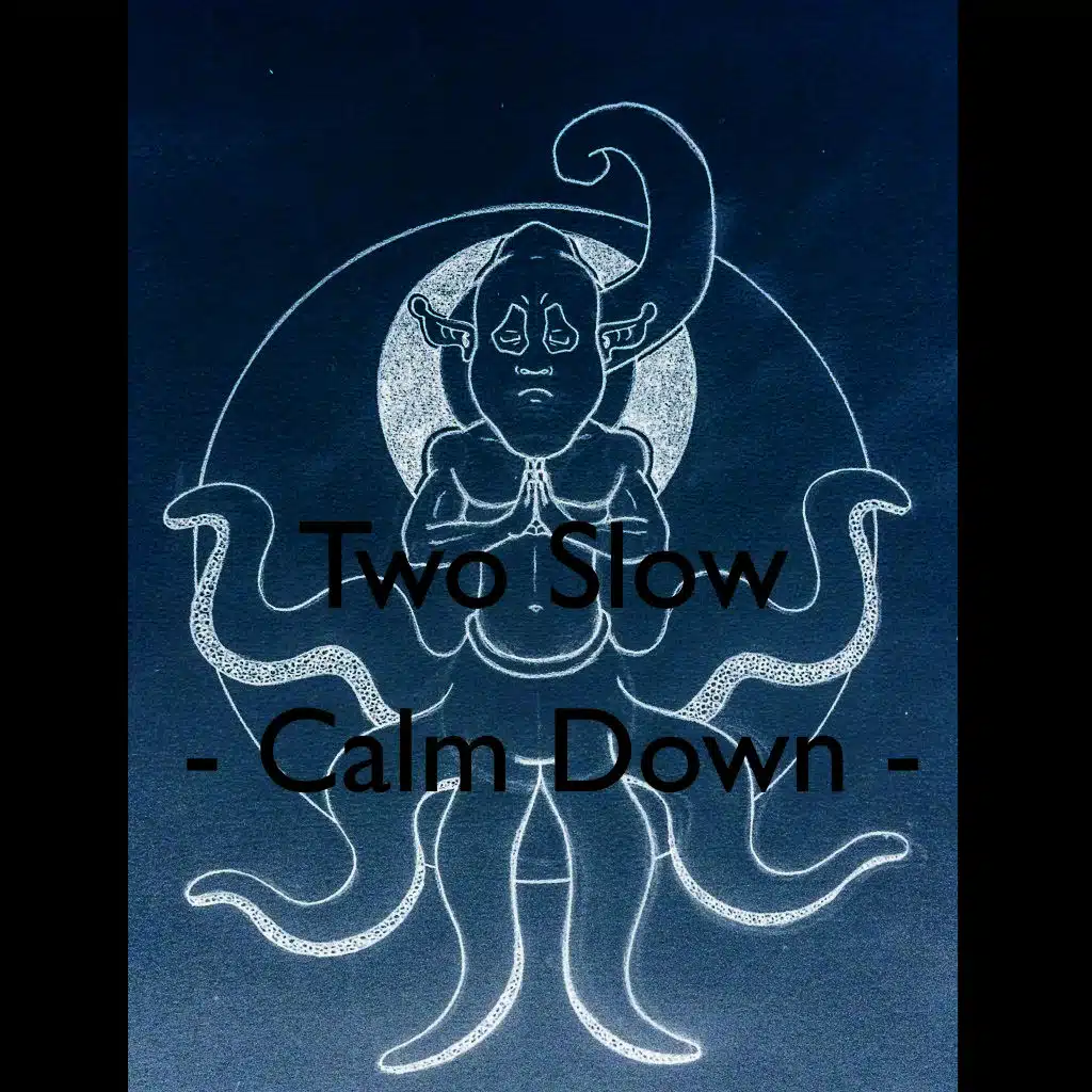 Calm Down