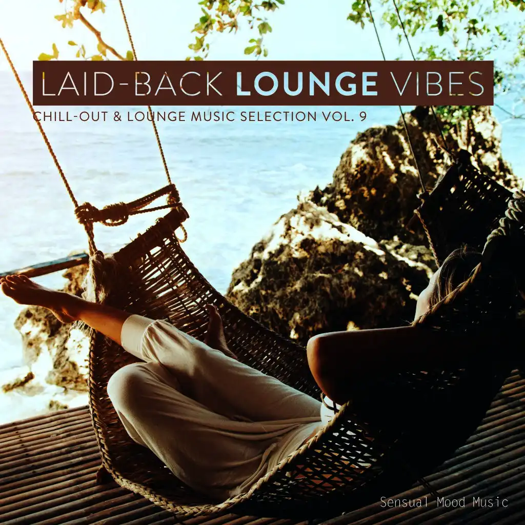 Laid-Back Lounge Vibes, Vol. 9
