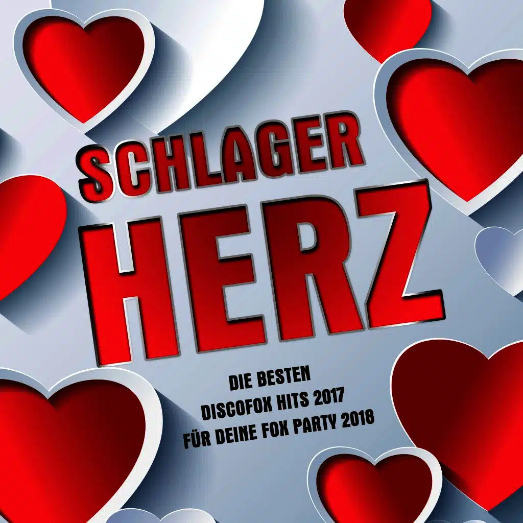 Schlager Herz - Die besten Discofox Hits 2017 für deine Fox Party 2018