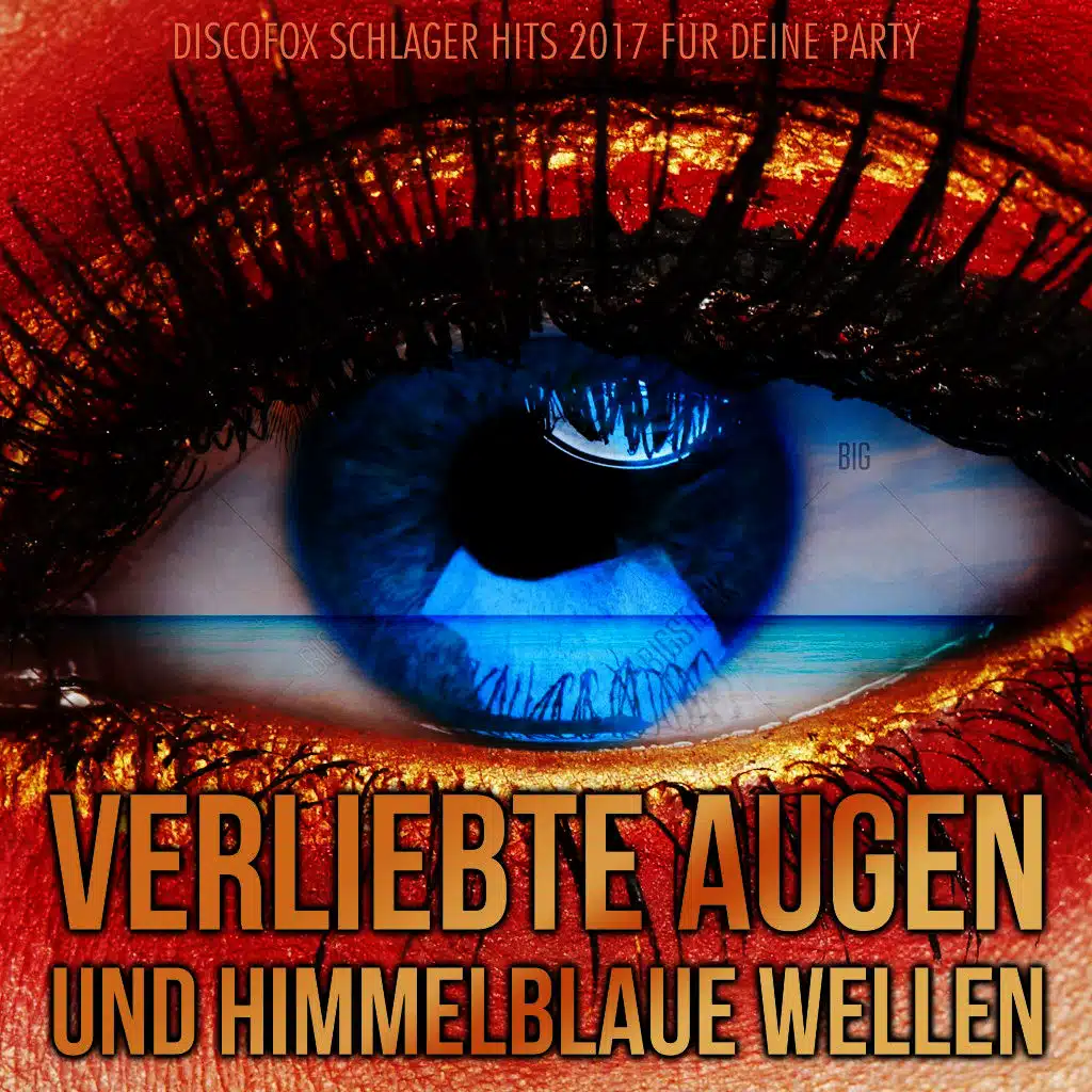 Verliebte Augen und himmelblaue Wellen - Discofox Schlager Hits 2017 für deine Party
