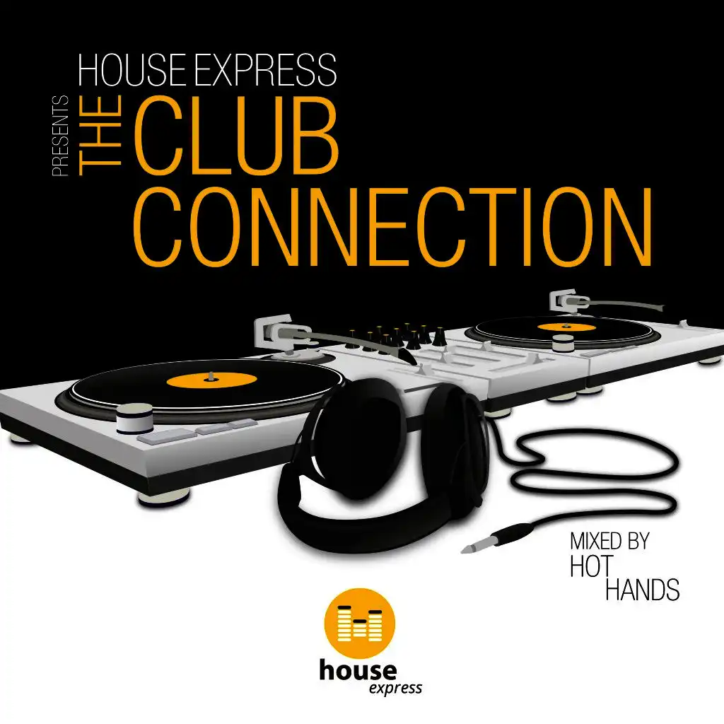 House Express Presents the Club Connection