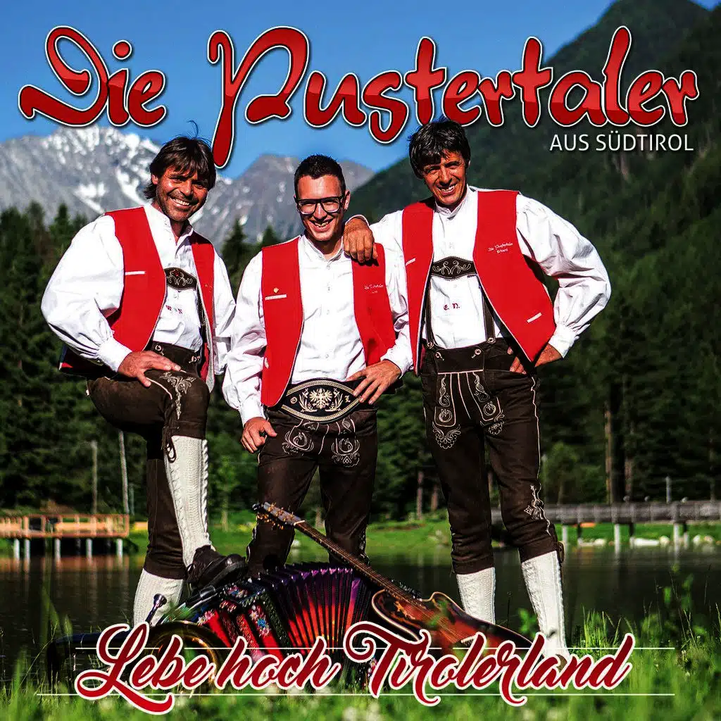Lebe hoch Tirolerland