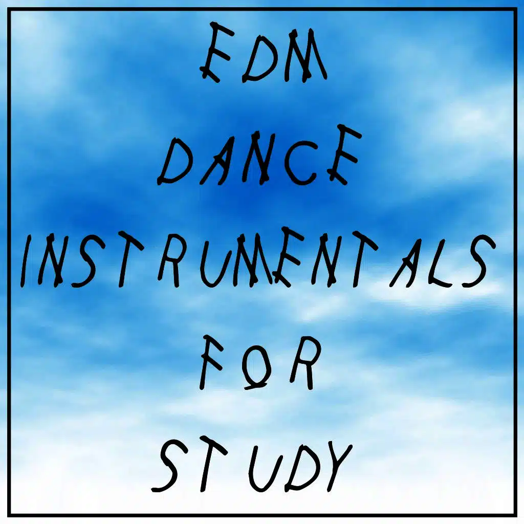 EDM Dance Instrumentals for Study Electronic