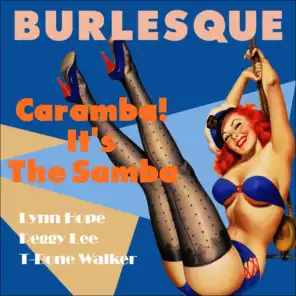 Caramba! It's The Samba (Burlesque Classics)