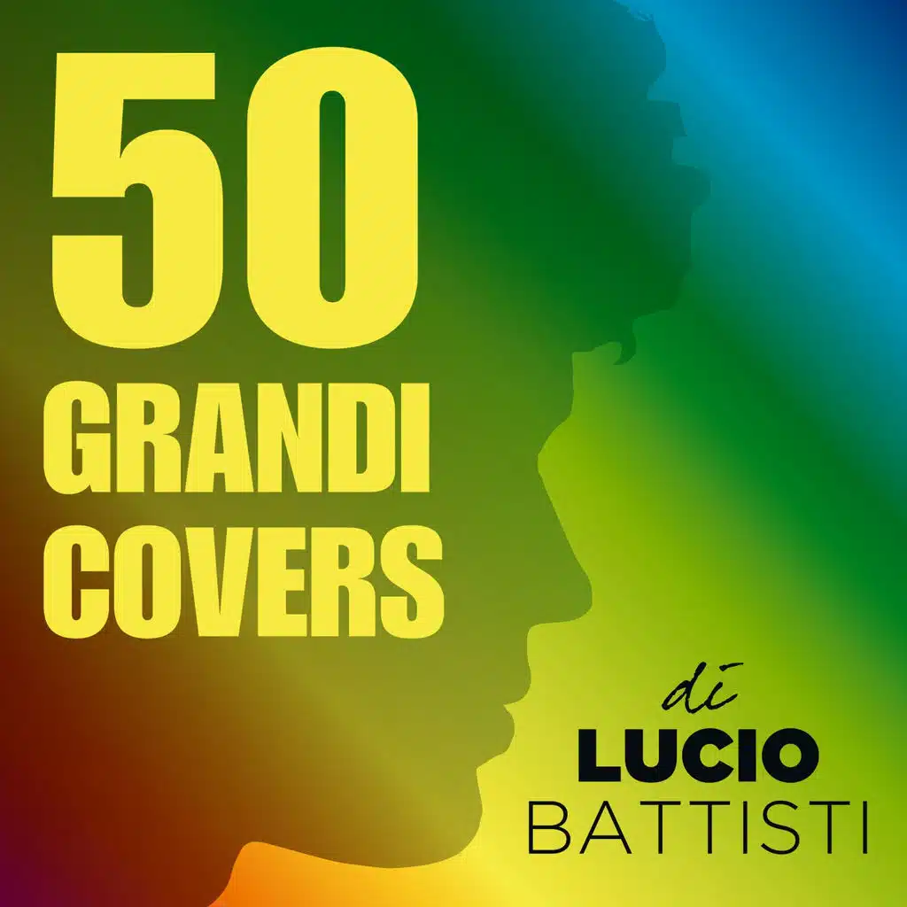 50 Grandi covers di Lucio Battisti