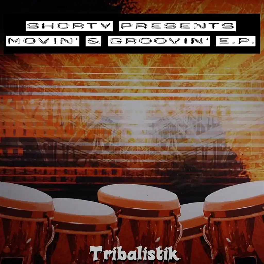 Shorty Presents Movin' & Groovin' E.P.