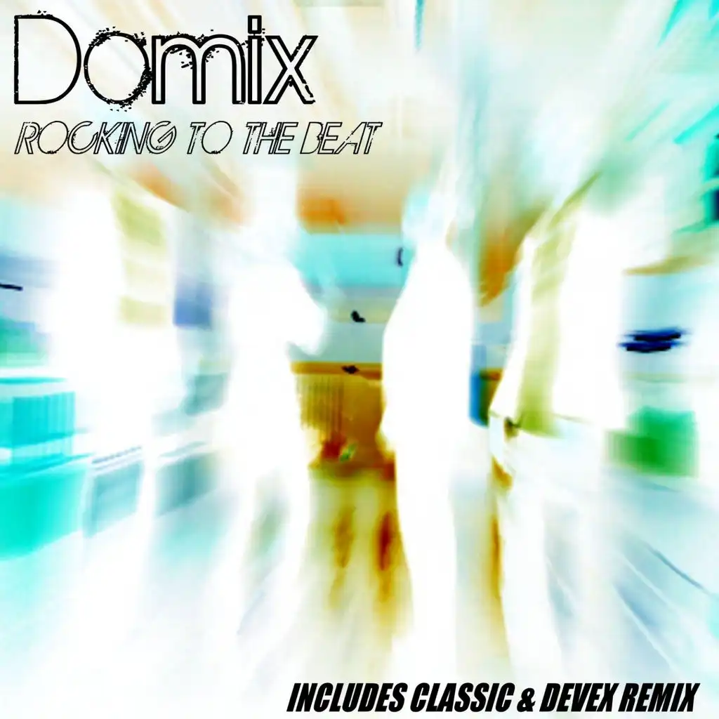 Rocking To the Beat (Domix Original Mix)