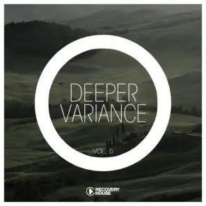 Deeper Variance, Vol. 5