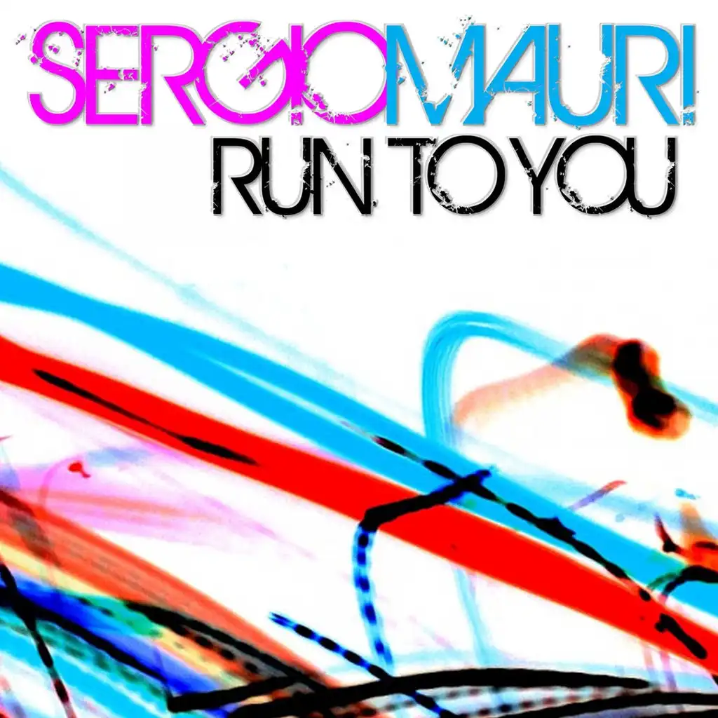 Run To You (Main Mix)