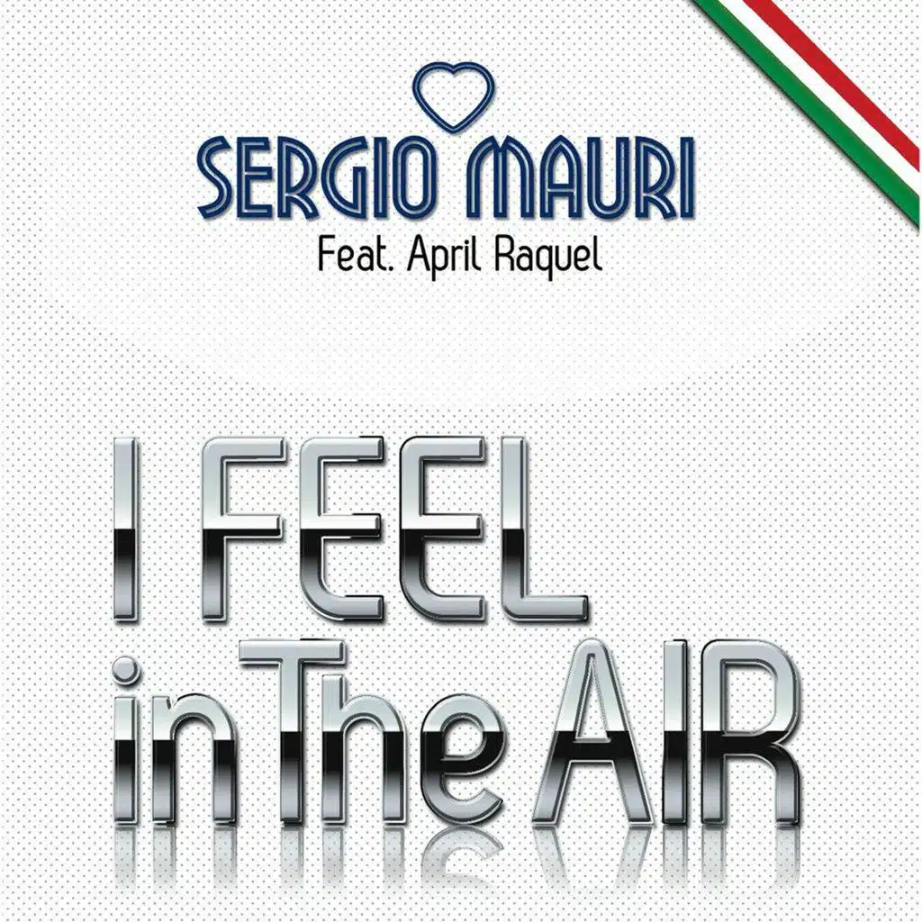 I Feel in the Air (Main Mix) [feat. April Raquel]
