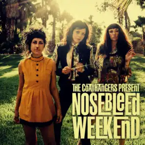 Nosebleed Weekend