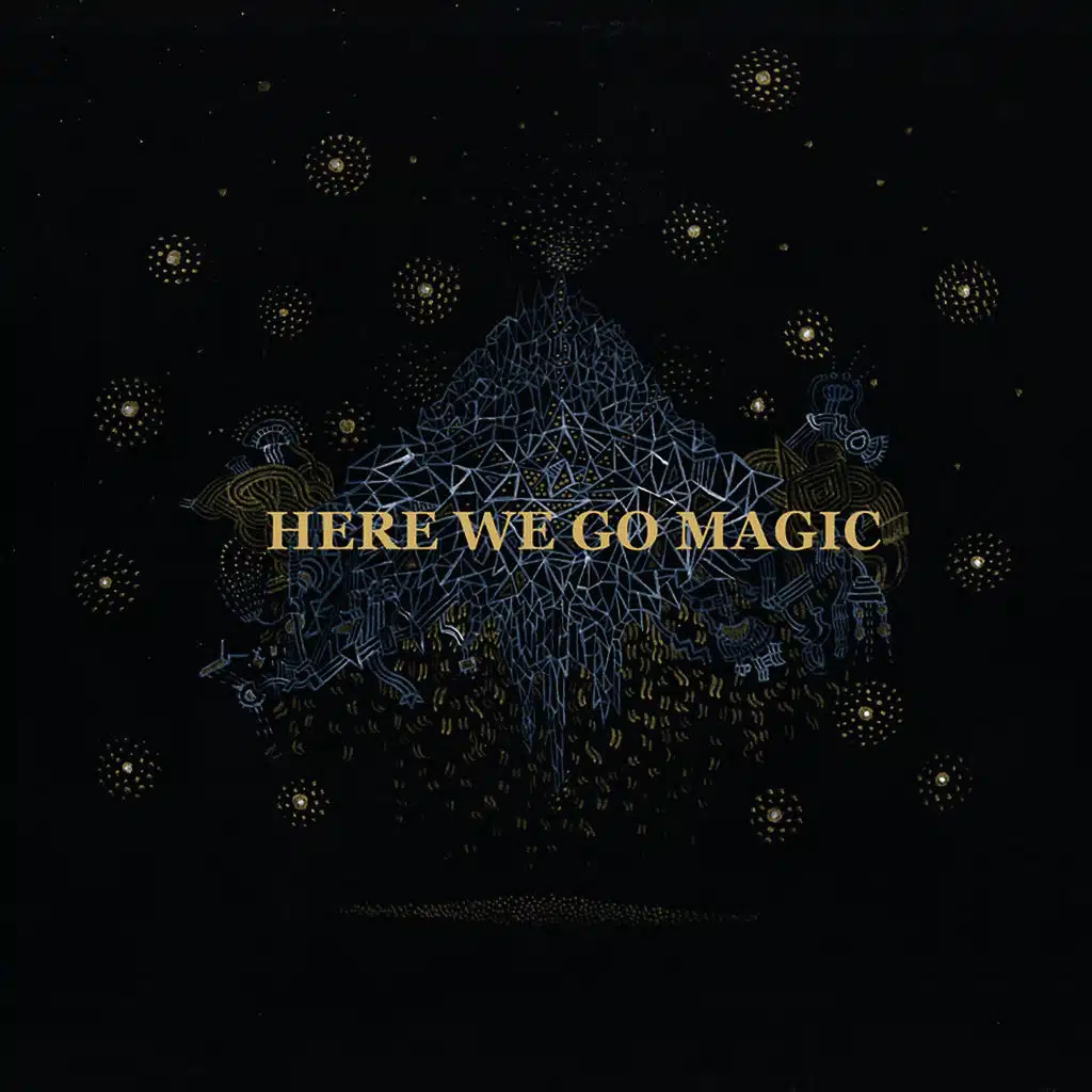 Here We Go Magic