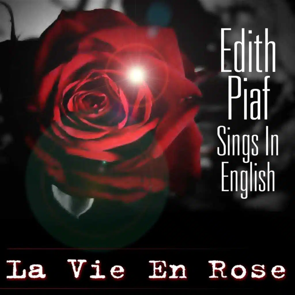 La Vie En Rose : Sings In English