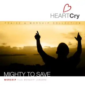 HeartCry Vol. 1: Mighty To Save