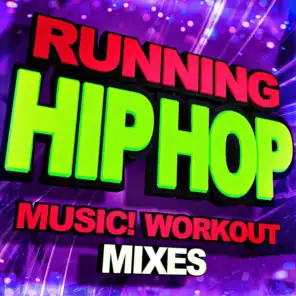 Hip Hop Running Music! Workout Mixes