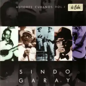 Autores Cubanos: Un tributo a Sindo Garay (Vol. 1)