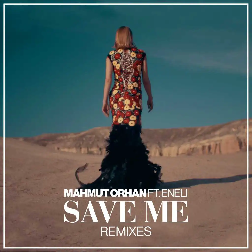 Save Me (Remixes)