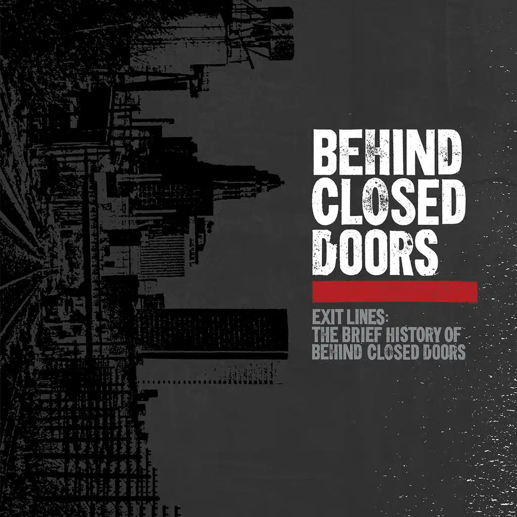 Exit Lines: The Brief History of Behind Closed Doors