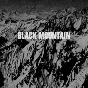 Black Mountain (10th Anniversary Deluxe Edition)