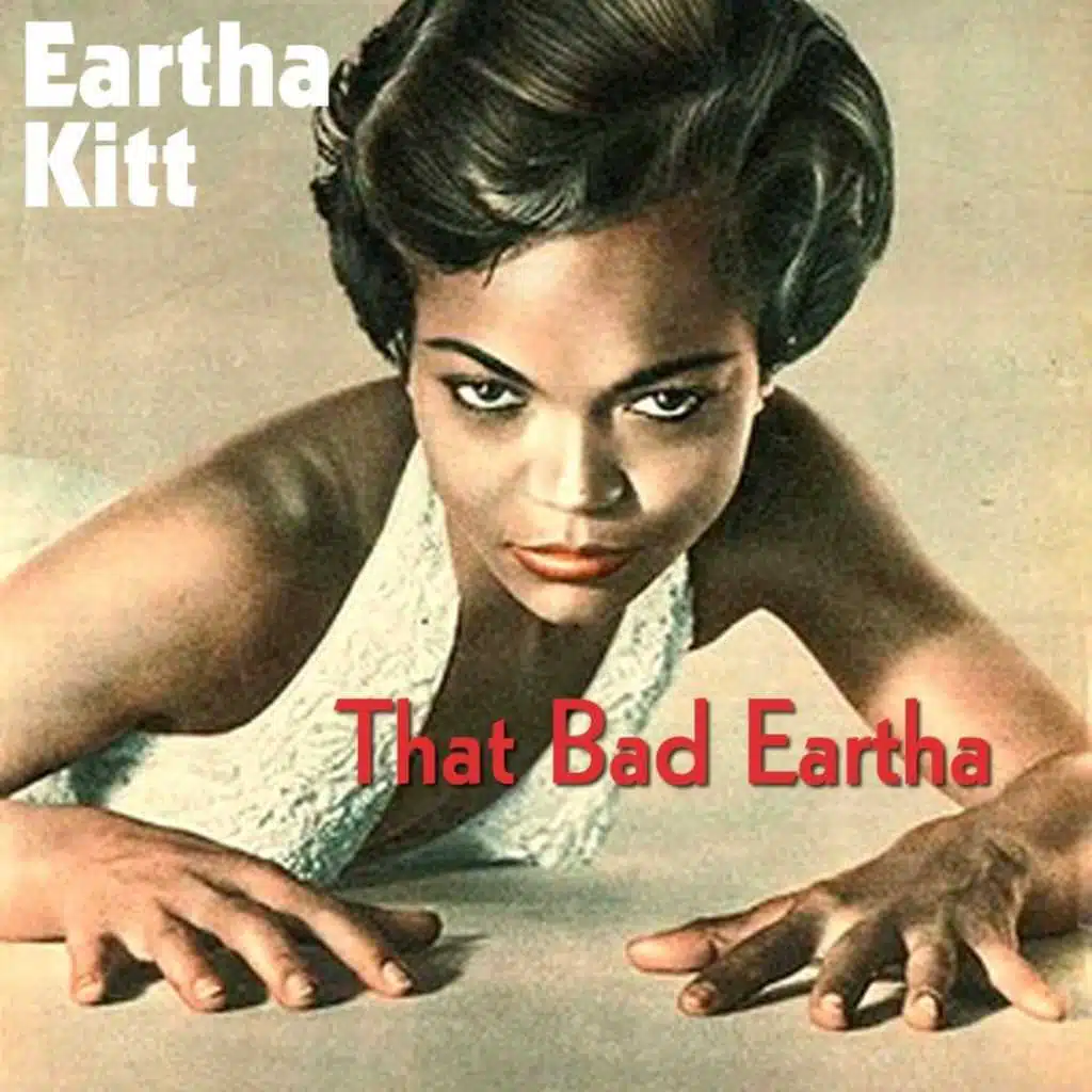 That Bad Eartha