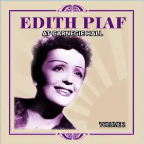 Edith Piaf At Carnegie Hall, Vol. 2